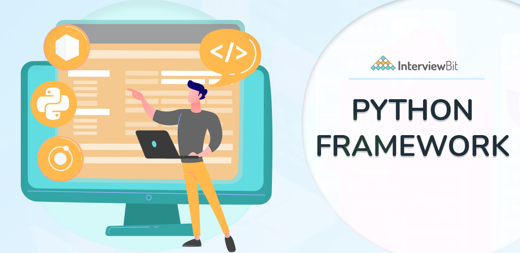 Top 11 Python Frameworks You Must Know in 2024 - InterviewBit