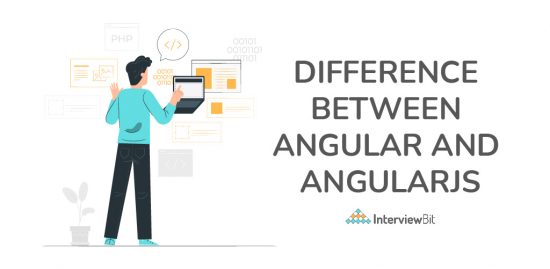 difference-between-angular-and-angularjs-interviewbit