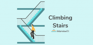 Climbing Stairs Problem - InterviewBit