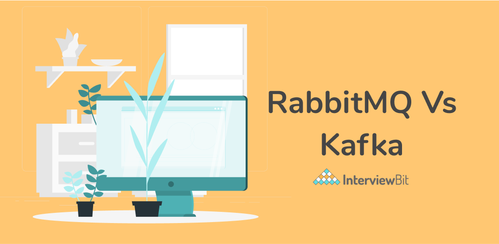 RabbitMQ Vs Kafka: What’s The Difference? [2023] - InterviewBit