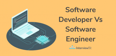 Software Developer Vs Software Engineer: Full Comparison - InterviewBit