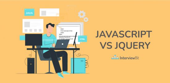 Javascript Vs jQuery: What’s the Difference? [2023] - InterviewBit