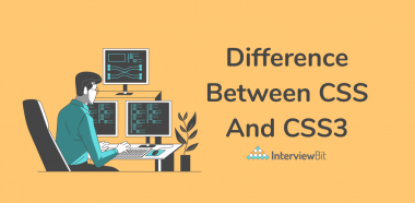 Difference Between CSS And CSS3 - InterviewBit