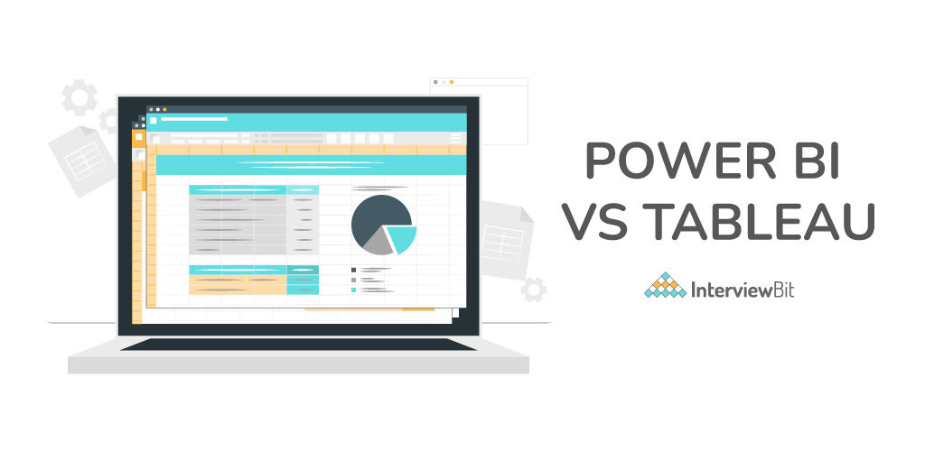 Power BI Vs Tableau Which Is Better 2024 InterviewBit