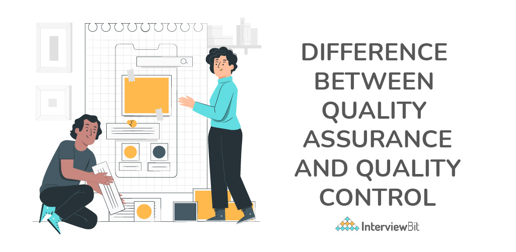 Difference Between Quality Assurance And Quality Control InterviewBit