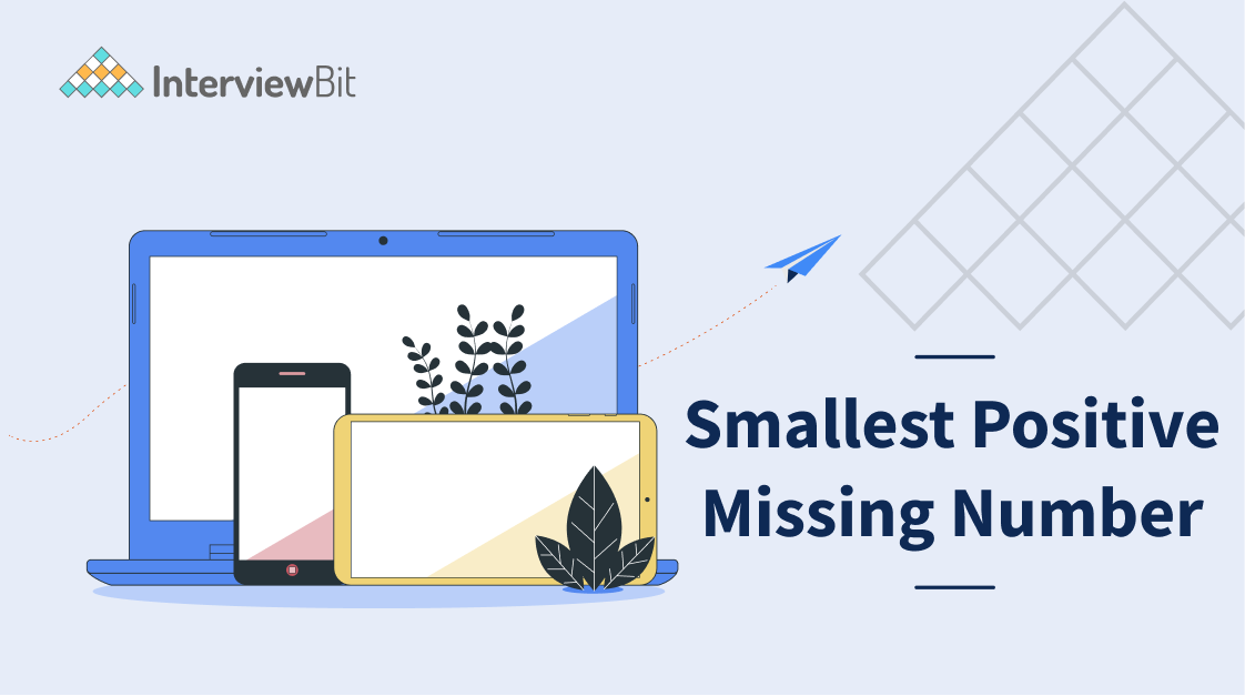 smallest-positive-missing-number-solution-interviewbit