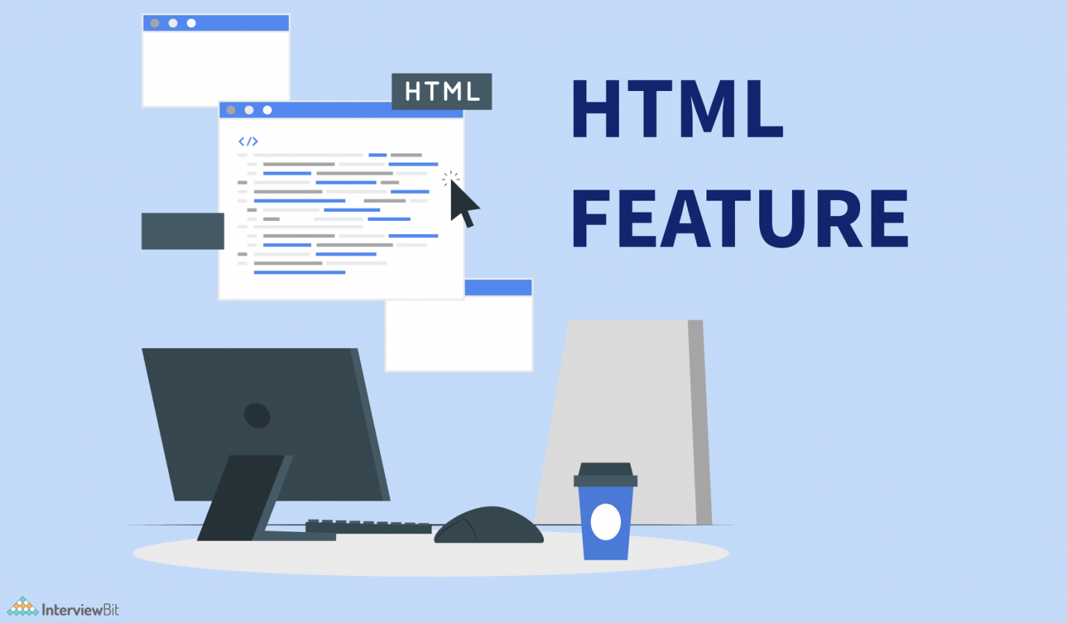 Top Features of HTML You Must Know [2023] InterviewBit