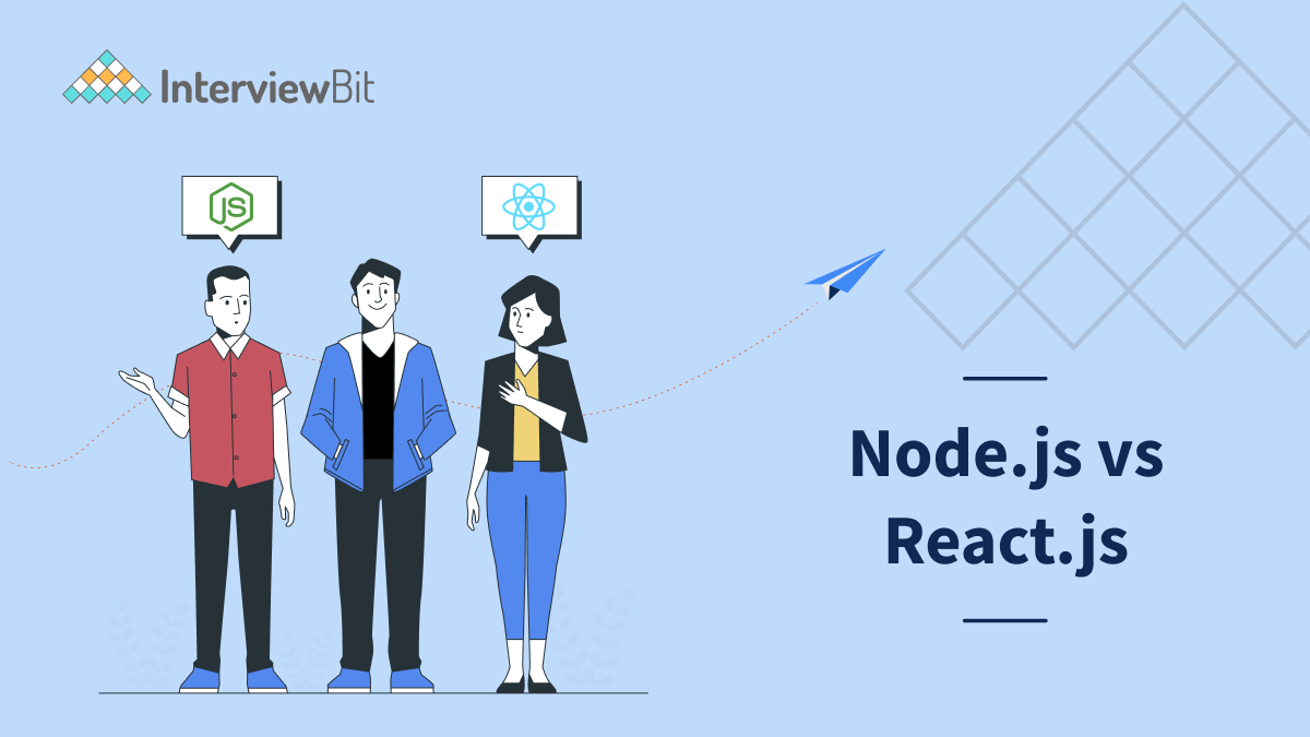 node-js-vs-react-js-what-s-the-difference-interviewbit