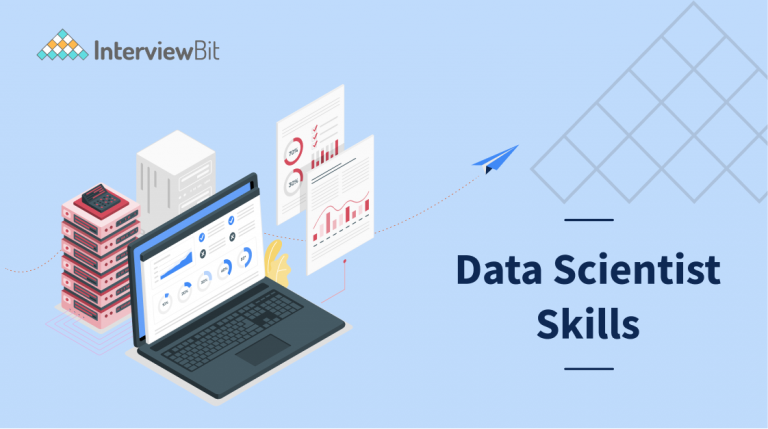 Top Data Scientist Skills You Must Have In 2023 - InterviewBit