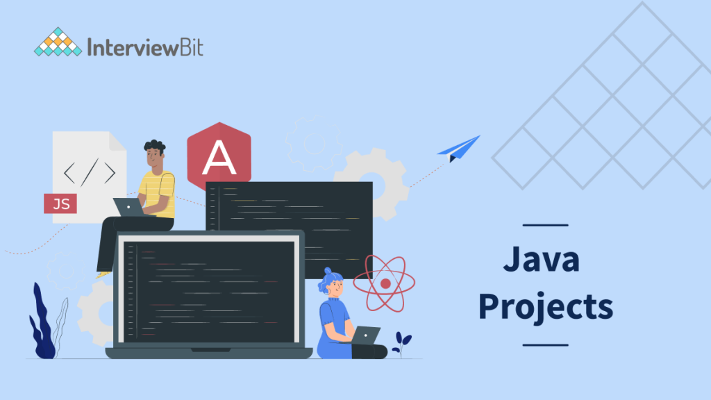 Top 15 Java Projects With Source Code [2023] InterviewBit
