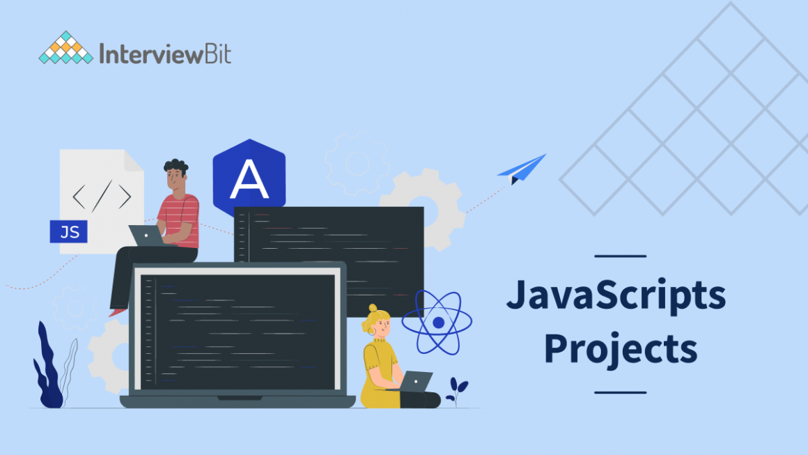 Top 15 Javascript Projects For Beginners To Advanced With Source Code Interviewbit 0161