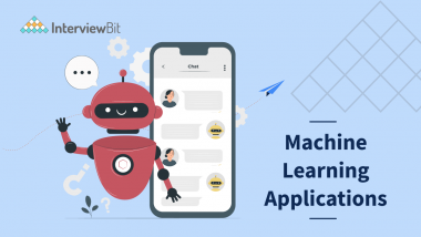 Top Machine Learning Applications (2023) - InterviewBit