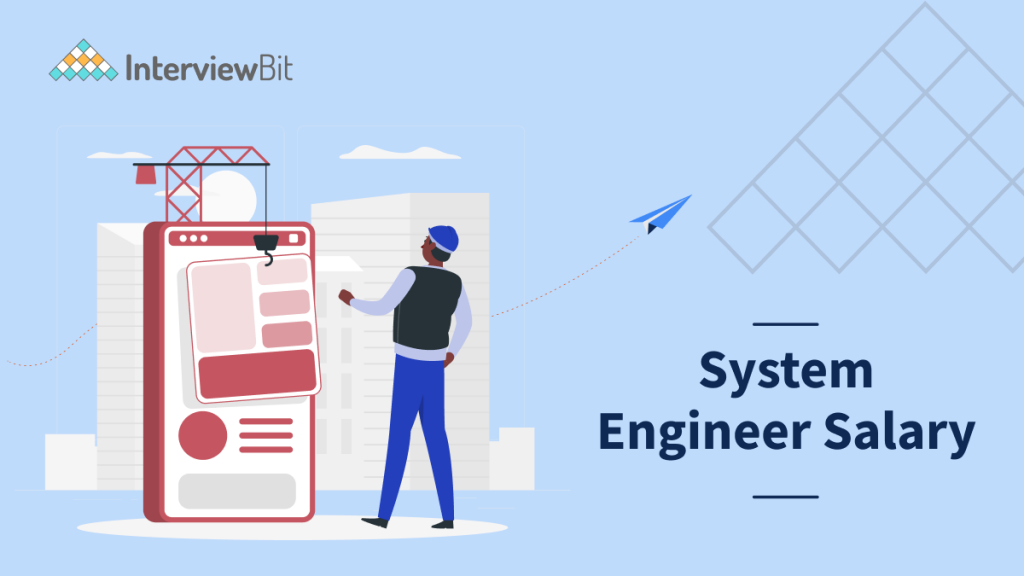 system-engineer-salary-in-india-interviewbit