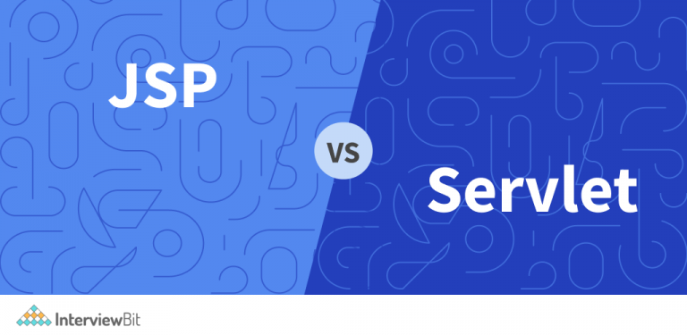 JSP Vs Servlet: What The Difference? - InterviewBit