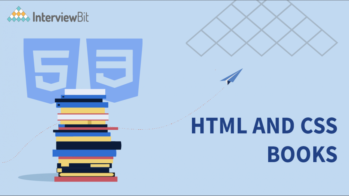 10 Best HTML/CSS Books For Beginners & Advanced [2023] - InterviewBit