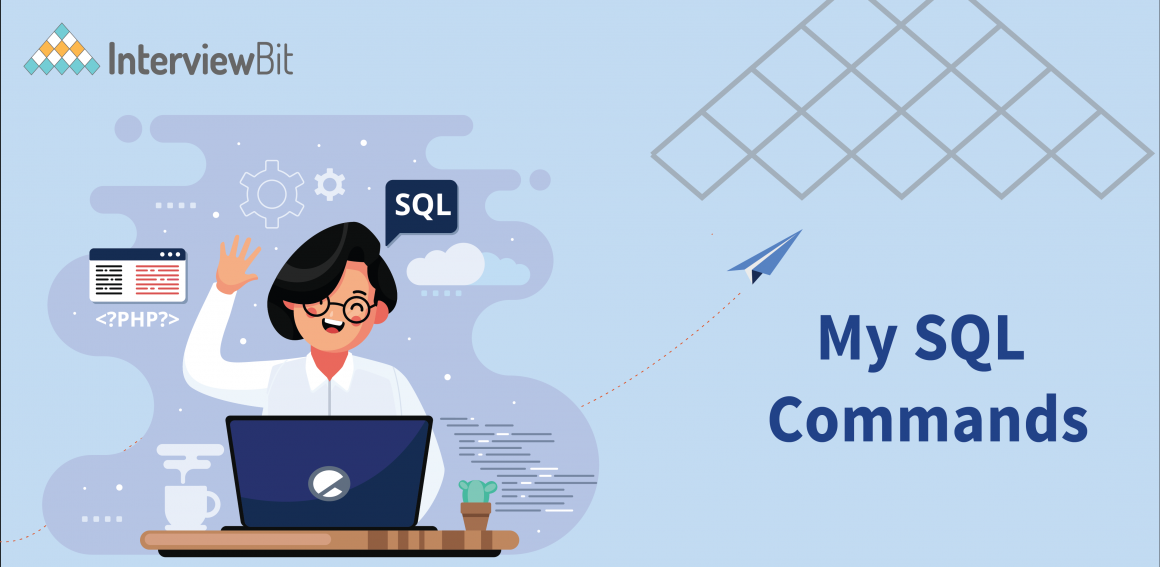 MySQL Commands: Full List With Examples - InterviewBit