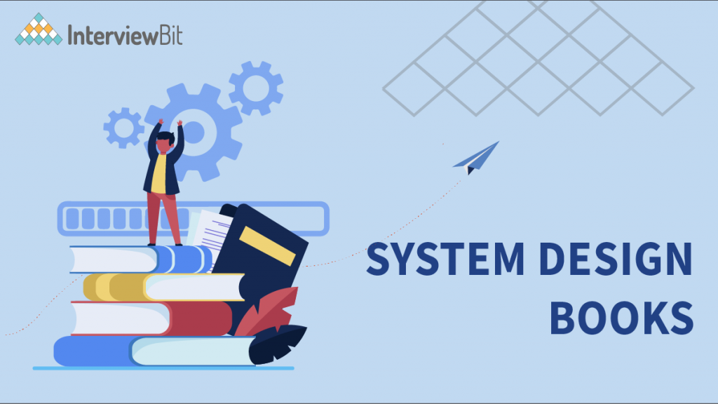 7 Best System Design Books in 2023 InterviewBit