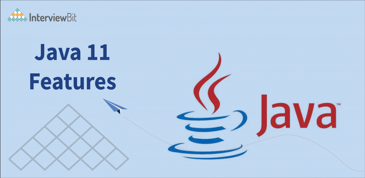 Top Java 11 Features You Must Know 2023 InterviewBit