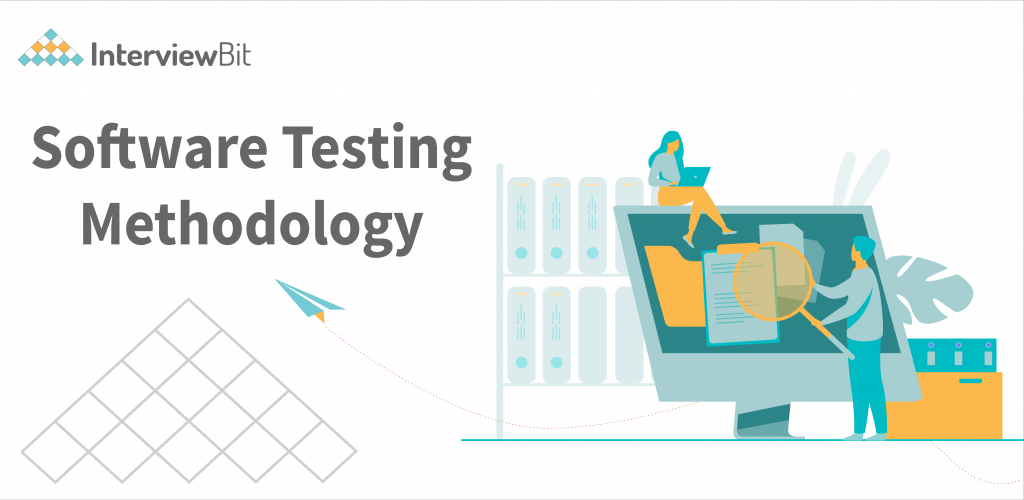 Software Testing Methodologies - [Detailed Explanation] - InterviewBit