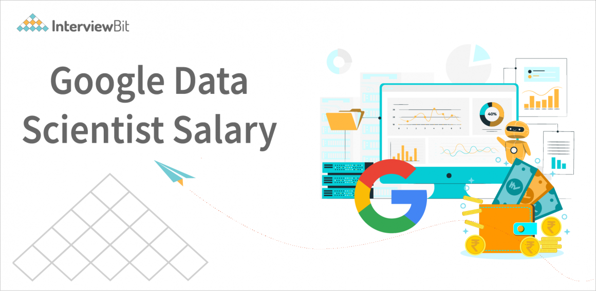 Google Data Scientist Salary 2024 InterviewBit