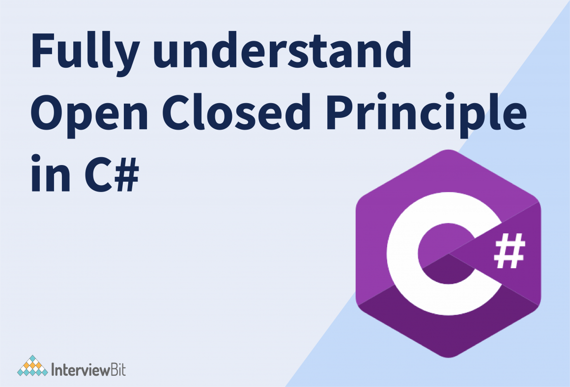 Solid Principles In C# - A Complete Guidance - InterviewBit