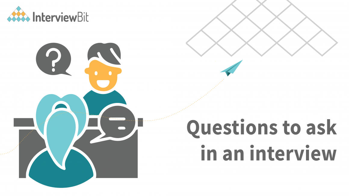 50 Good Questions To Ask In An Interview 2023 InterviewBit